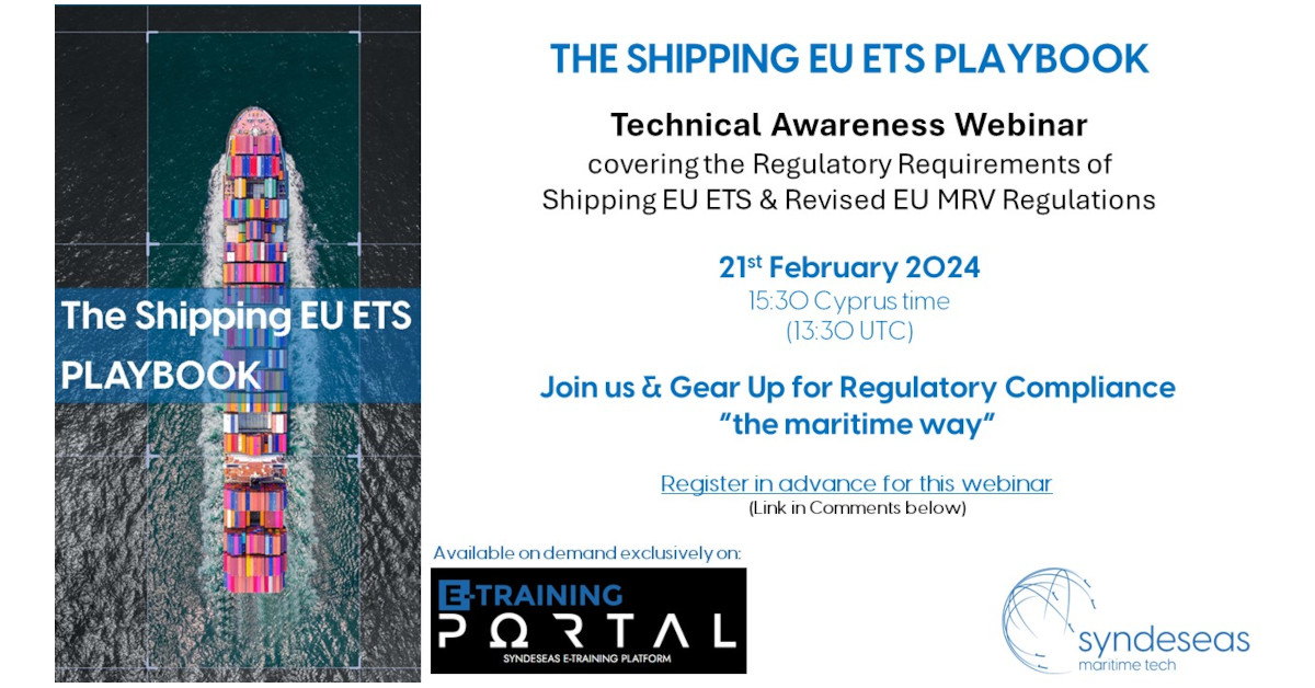 Embark on a transformative learning journey with our complementary Shipping EU ETS Playbook Technical Awareness Webinar. – 17/02/2024